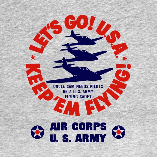 Let's Go U.S.A. - Keep 'Em Flying by warishellstore